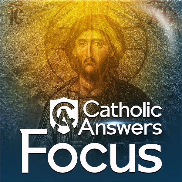 Artwork for Catholic Answers Focus