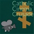 Catholic Cinema Crusade Podcast