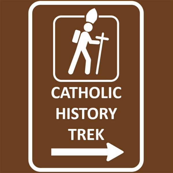 Artwork for Catholic History Trek