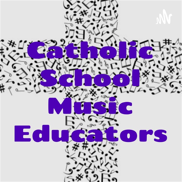 Artwork for Catholic School Music Educators