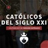 Católicos del Siglo XXI - Fervor Católico