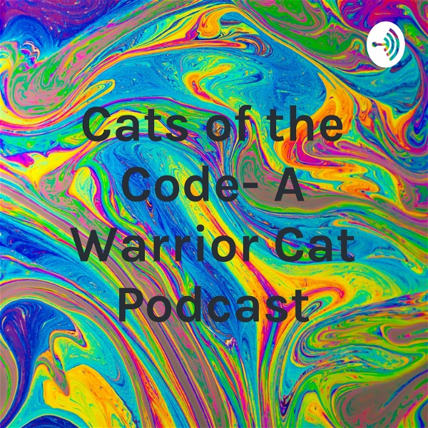 Artwork for Cats of the Code- A Warrior Cat Podcast
