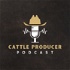 Cattle Producer Podcast