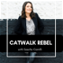 Catwalk Rebel