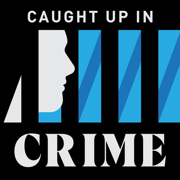 Artwork for Caught Up In Crime