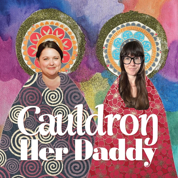 Artwork for Cauldron Her Daddy