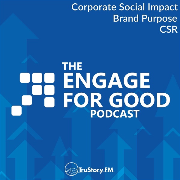 Artwork for The Engage For Good Podcast