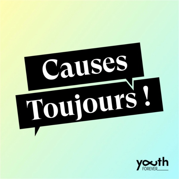 Artwork for Causes Toujours !