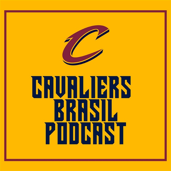 Artwork for Cavaliers Brasil Podcast