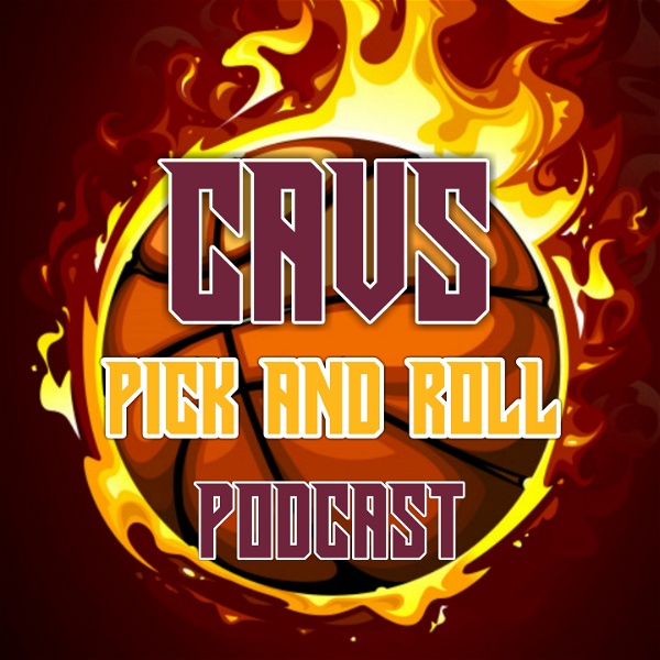Artwork for Cavs Pick and Roll Podcast
