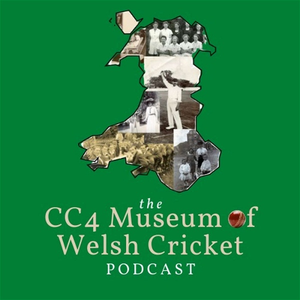 Artwork for CC4 Museum of Welsh Cricket Podcast
