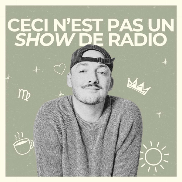 Artwork for CECI N'EST PAS UN SHOW DE RADIO