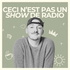 CECI N'EST PAS UN SHOW DE RADIO