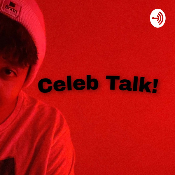 Artwork for Celeb Talk!