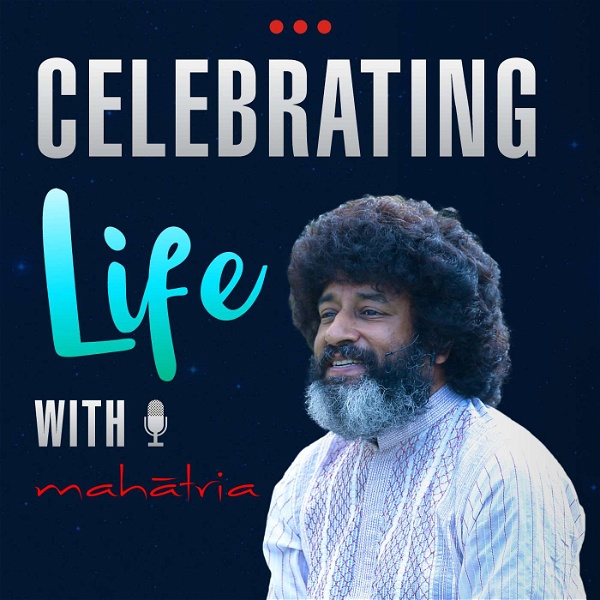 Artwork for Celebrating Life With Mahatria