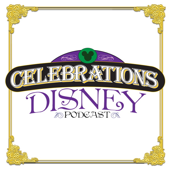Artwork for Celebrations Disney Podcast