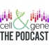Cell & Gene: The Podcast