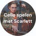 Cello spelen met Scarlett