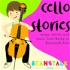 Cello Stories: Songs, music and stories from Beanstalk Arts