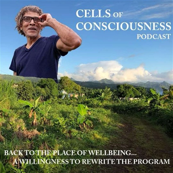 Artwork for Cells of Consciousness Podcast