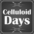 Celluloid Days