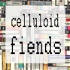 Celluloid Fiends