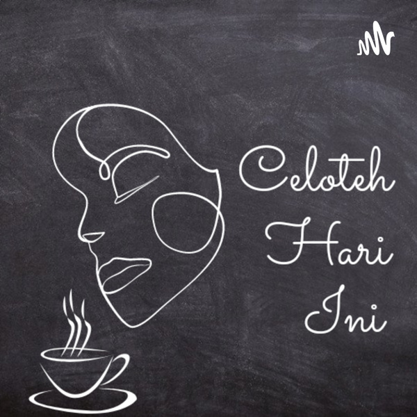 Artwork for Celoteh Hari Ini
