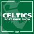 Celtics Post Game Live - Powered by FanDuel Sportsbook