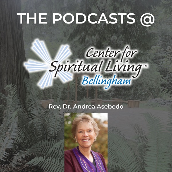 Artwork for Podcast – Center for Spiritual Living Bellingham