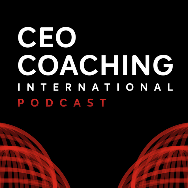 Artwork for CEO Coaching International Podcast