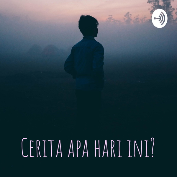 Artwork for Cerita apa hari ini?