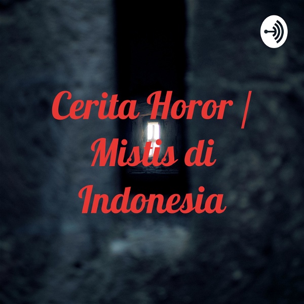 Artwork for Cerita Horor / Mistis di Indonesia
