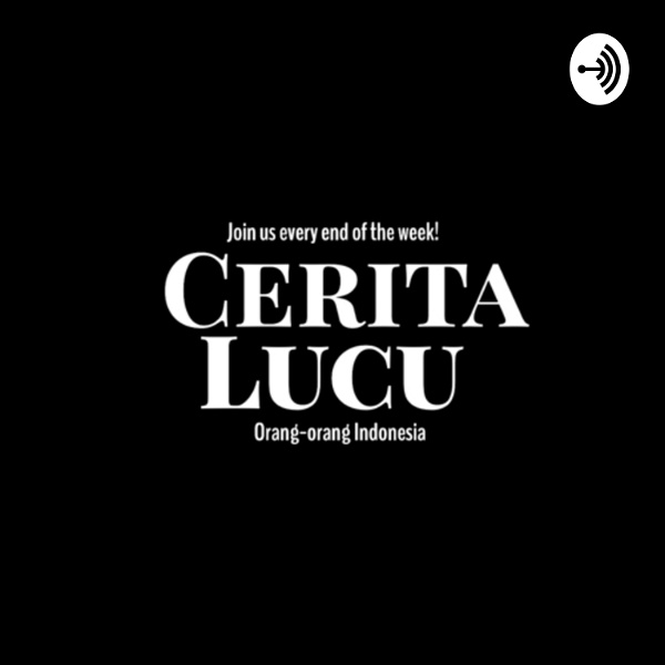 Artwork for Podcast Cerita Lucu Orang-orang Indonesia