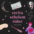 Cerita Sebelum Tidur