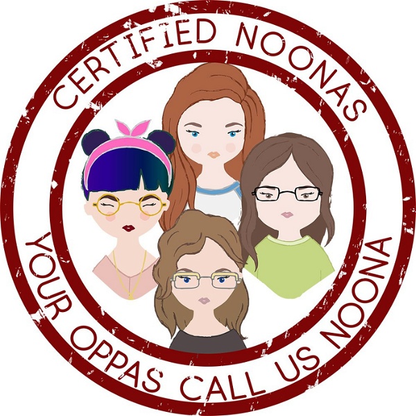 Artwork for The Certified Noonas: Kdrama, Kpop, and More
