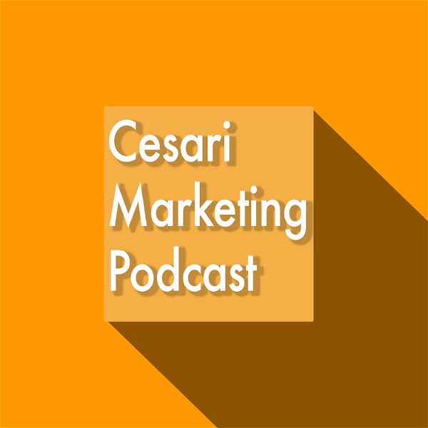 Artwork for Cesari Marketing Podcast