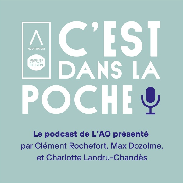 Artwork for C’est dans la poche ! Le podcast de L'Auditorium-Orchestre national de Lyon