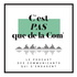 C'est pas que de la Com'