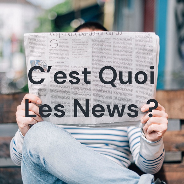 Artwork for C'est Quoi Les News ?