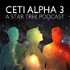 Ceti Alpha 3: A Star Trek Podcast