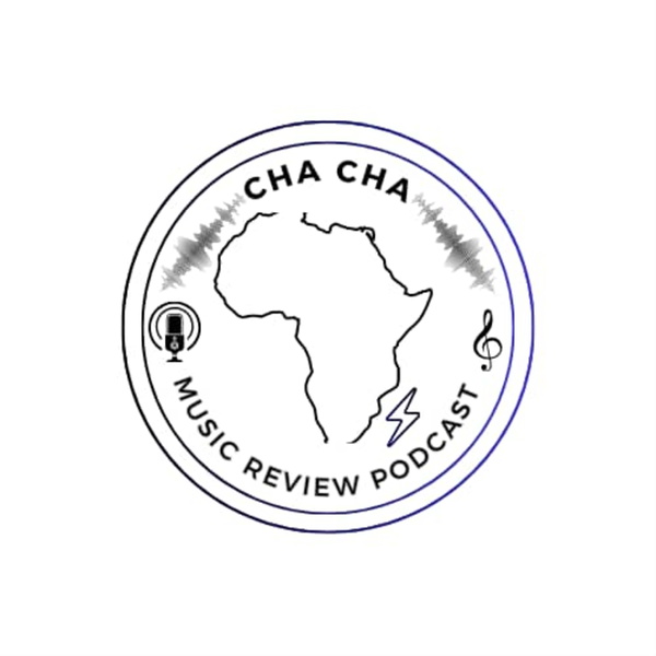 Artwork for Cha Cha Music Review Podcast