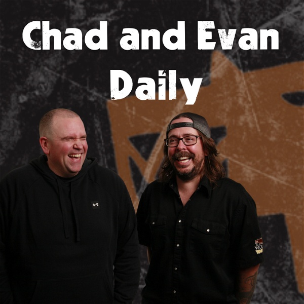 Artwork for Chad and Evan Daily
