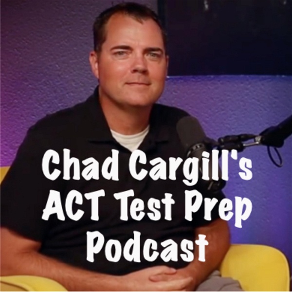 Artwork for Chad Cargill's ACT Test Prep