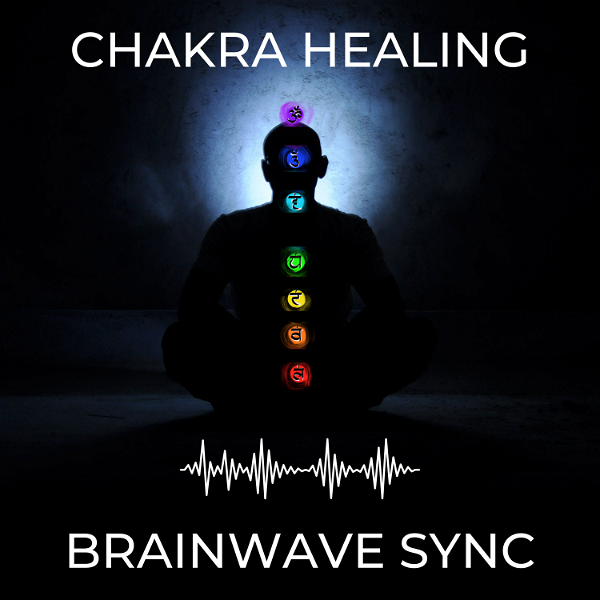 Artwork for Chakra Healing and Brainwave Sync