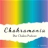 Chakramonia – Chakren gut, alles gut!