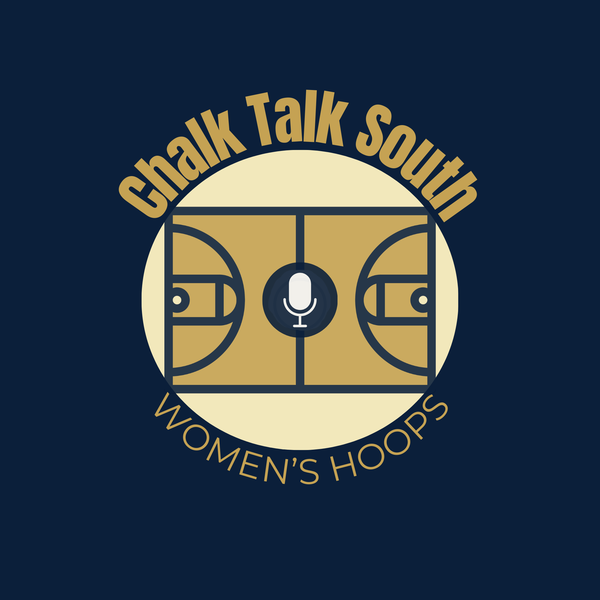 Artwork for Chalk Talk South: Women's Hoops
