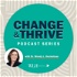 Change and Thrive with Dr. Wendy L. Heckelman