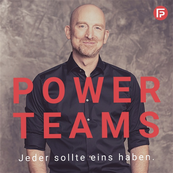 Artwork for PowerTeams – Der Podcast für Führungskräfte und Teams