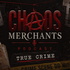 Chaos Merchants