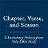 Chapter, Verse, and Season: A Lectionary Podcast from Yale Bible Study